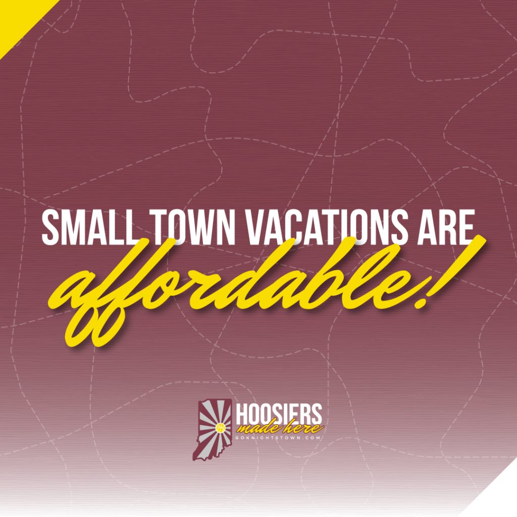 Image with the Knightstown logo and words: "Small Town Vacations Are Affordable."